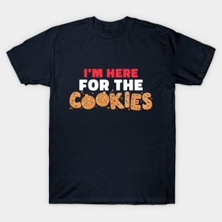I'm Here For The Cookies Funny Christmas Cookies T-Shirt